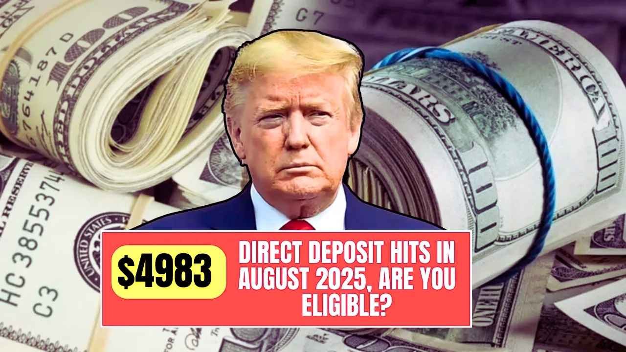 Cash Boost Coming $4,983 Direct Deposit Hits in August 2025